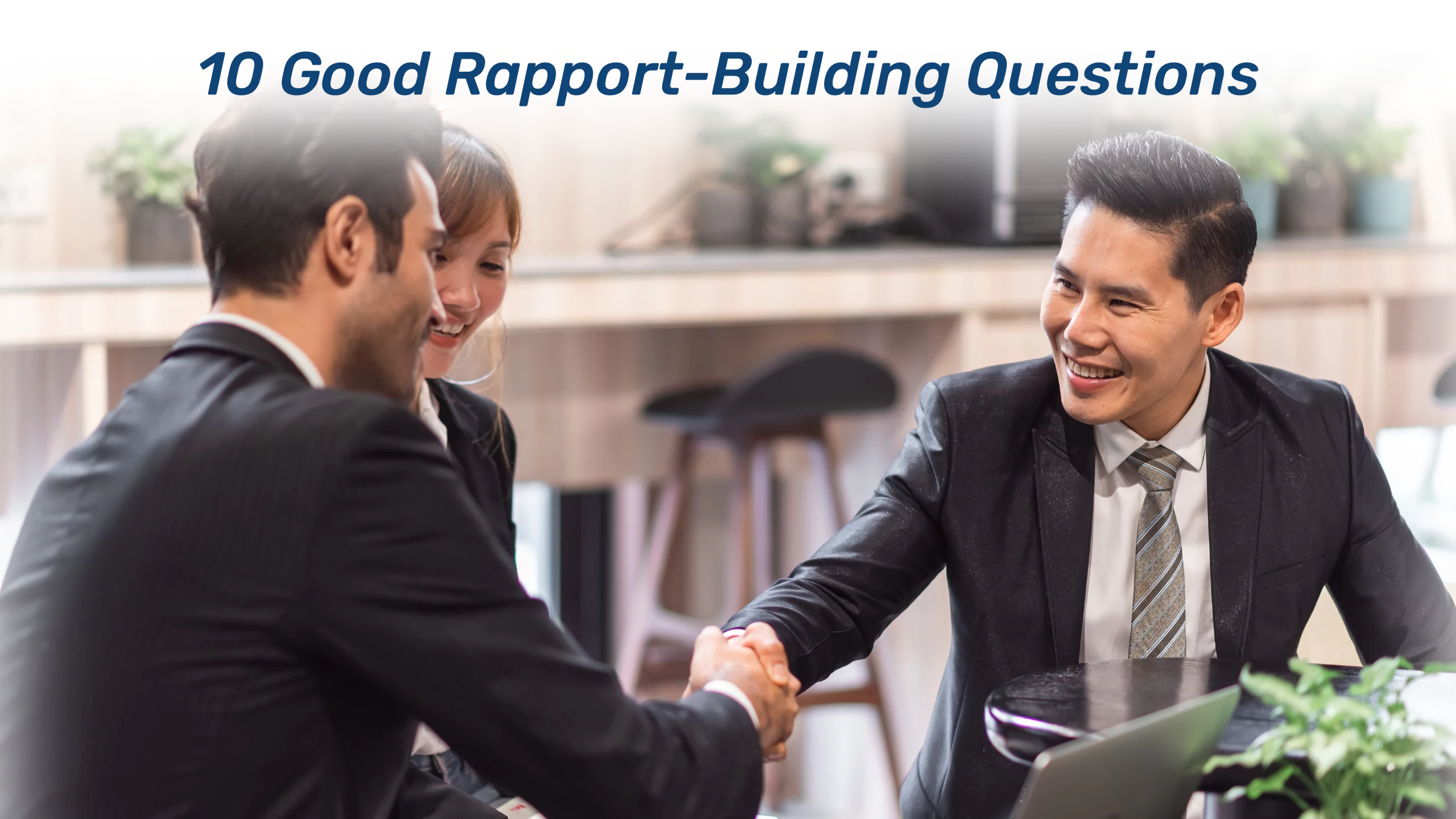 Building rapport – 10 good rapport building questions - speaking_space