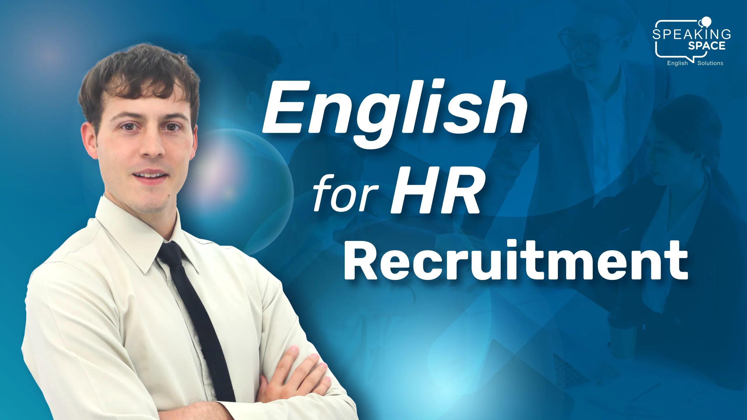 ภาษาอังกฤษสำหรับฝ่ายสรรหาบุคลากร English for HR Recruitment